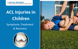 ACL Injuries in Children: Symptoms, Treatment & Recovery